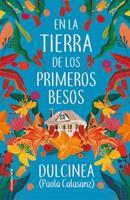   En la tierra de los primeros besos