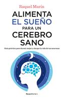   Alimenta el sue&ntilde;o para un cerebro sano
