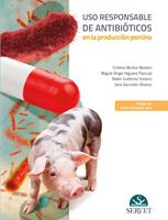   Uso responsable de antibi&oacute;ticos en la producci&oacute;n porcina