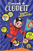 Superlío extraterrestre (El mundo de Clodett 6)