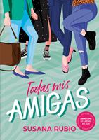   Todas mis amigas (Todas mis amigas 1)