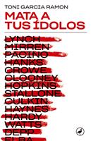   Dg-mata a tus ídolos