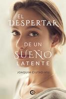   El despertar de un sue&ntilde;o latente