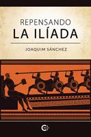   Repensando La Ilíada