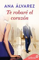  Te robaré el corazón (Ladrón de guante blanco 1)
