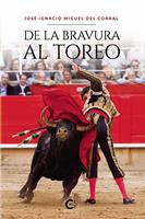   De la bravura al toreo