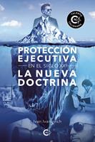   Protecci&oacute;n ejecutiva en el siglo XXI