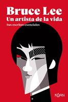   Bruce Lee, un artista de la vida