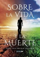   Sobre la Vida y la Muerte
