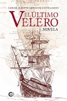   El &Uacute;ltimo Velero