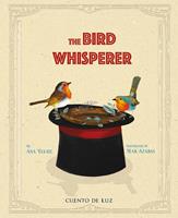   The Bird Whisperer