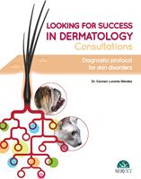 Looking for Success in Dermatology Consultations. Diagnostic Protocol for Skin Disorders