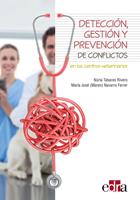   Detección, gestión y prevención de conflictos en los centros veterinarios