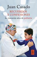   Recuerdos y confesiones de cincuenta años de pediatría