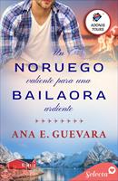  Un noruego valiente para una bailaora ardiente (Adonis tours 3)