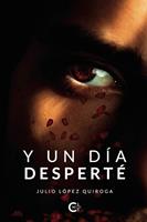   Y un día desperté
