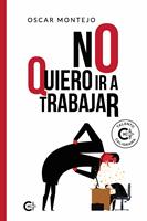   No quiero ir a trabajar