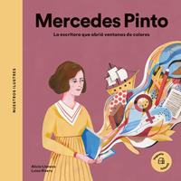 Mercedes Pinto. La escritora que abrió ventanas de colores