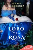   El lobo y la rosa (Destinos en la tormenta 1)