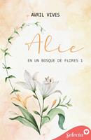 Alie (En un bosque de flores 1)