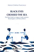   Black eyes crossed the sea