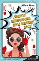   &iexcl;Maldita embaucadora, vas a volverme loco! (Ladronas de corazones 1)