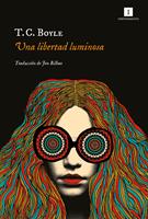   Una libertad luminosa