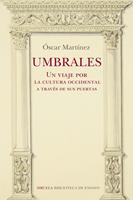   Umbrales. Un viaje por la cultura occidental a través de sus puertas
