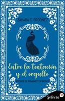   Entre la tentación y el orgullo (Noches de romance en Bath 4)