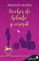   Noches de helado y vermut (De amor y otros vicios 2)