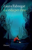   La vida per dins