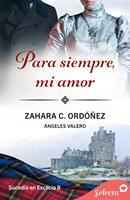 Para siempre, mi amor (Sucedió en Escocia 8)