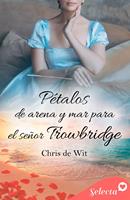   Pétalos de arena y mar para el señor Trowbridge