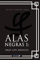   Alas negras 1: Bajo los &aacute;ngeles