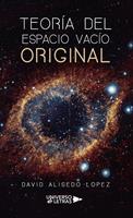   Teoría del Espacio Vacío Original (EVO)