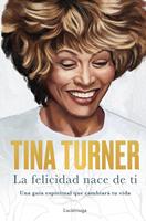   La felicidad nace de ti