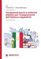 Fondamenti teorici e materiali didattici per l´insegnamento dell´italiano a ispanofoni