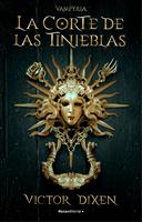   La Corte de las Tinieblas (Vampyria 1)
