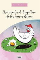   Los secretos de la gallina de los huevos de oro