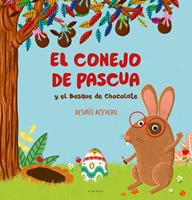 El conejo de pascua y el bosque de chocolate