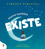   Mamá también existe