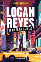   Logan Reyes ya no es un capullo