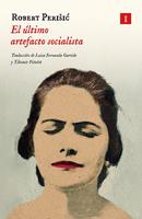   El último artefacto socialista