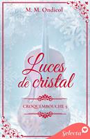   Luces de cristal (Serie Croquembouche 5)
