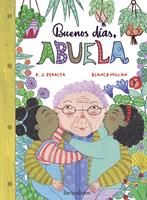   Buenos días, abuela