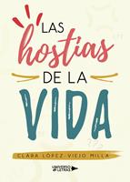   Las hostias de la vida