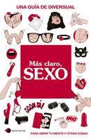   Más claro, SEXO