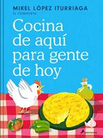   Cocina de aqu&iacute; para gente de hoy