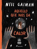   Aquello que nos da calor