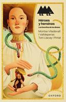 Héroes y heroínas. Los favoritos de los dioses